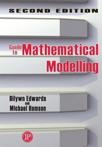 Guide to Mathematical Modelling