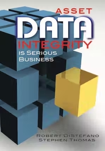 Asset Data Integrity Is Serious Business