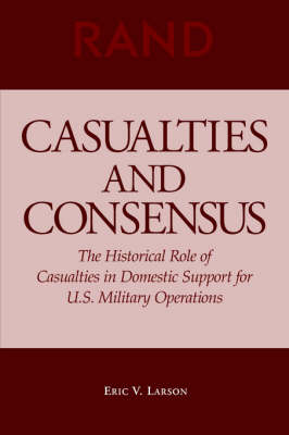 Casualties and Consensus