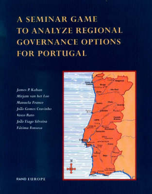 A Seminar Game to Analyze Regional Governance Options for Portugal
