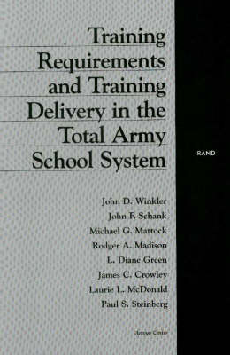 Training Requirements and Training Delivery in the Total Army School System