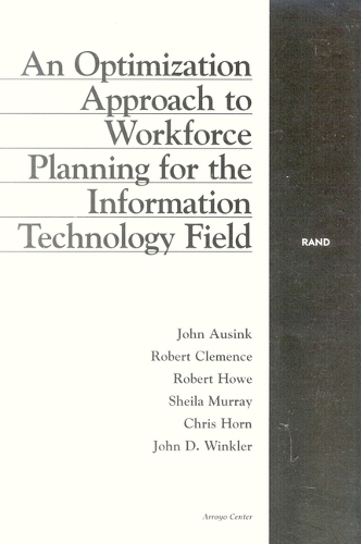 An Optimization Approach to Workforce Planning for the Information Technology Field
