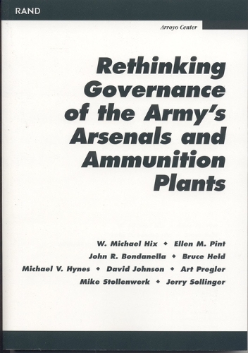Rethinking Governance of the Army's Arsenals and Ammunition Plants