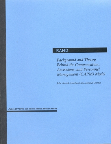 Background and Theory behind the Compensation, Accessions and Personnel Management (Capm) Model