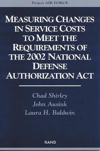 Measuring Changes in Service Costs to Meet the Requirements of the 2002 National Defense Authorization Act
