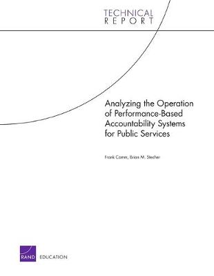 Analyzing the Operation of Performance-Based Accountability Systems for Public Services