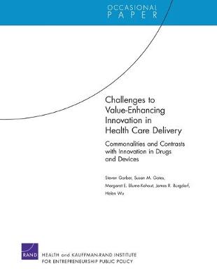 Challenges to Value-Enhancing Innovation in Health Care Delivery