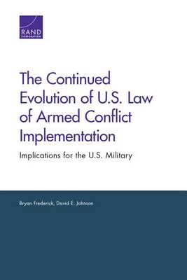 The Continued Evolution of U.S. Law of Armed Conflict Implementation