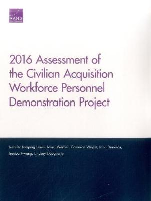2016 Assessment of the Civilian Acquisition Workforce Personnel Demonstration Project