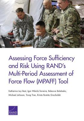 Assessing Force Sufficiency and Risk Using Rand's Multi-Period Assessment of Force Flow (Mpaff) Tool