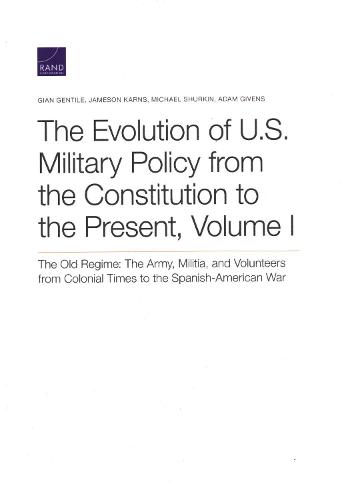 The Evolution of U.S. Military Policy from the Constitution to the Present