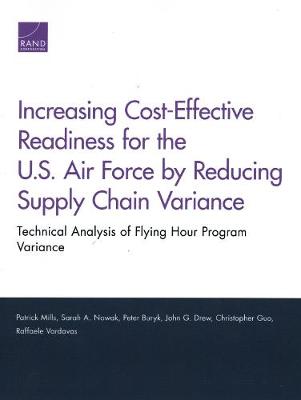 Increasing Cost-Effective Readiness for the U.S. Air Force by Reducing Supply Chain Variance: Technical Analysis of Flying Hour Program Variance