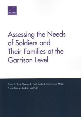 Assessing the Needs of Soldiers and Their Families at the Garrison Level