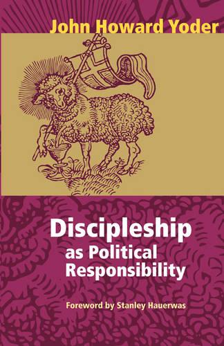 Discipleship as Political Responsibility
