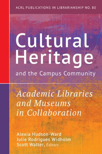 Cultural Heritage and the Campus Community: Volume 80