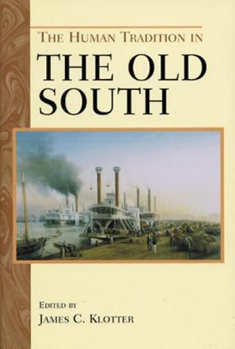 The Human Tradition in the Old South