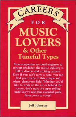 Careers for Music Lovers & Other Tuneful Types