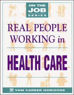 Real People Working in Health Care