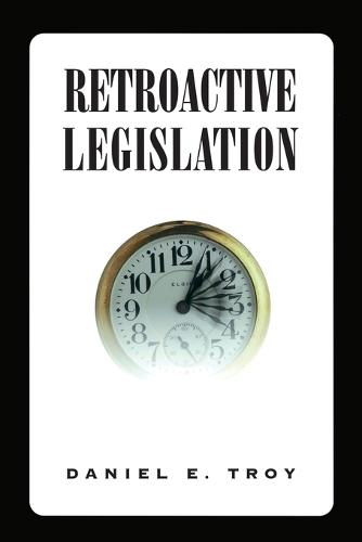 Retroactive Legislation
