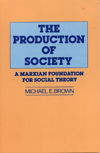 The Production of Society