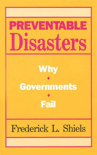 Preventable Disasters