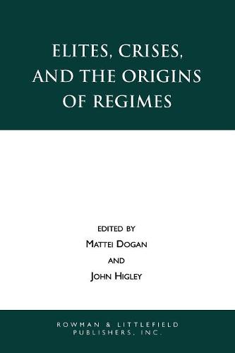 Elites, Crises, and the Origins of Regimes