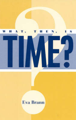 What, Then, Is Time?