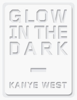 Kanye West  Glow in the Dark