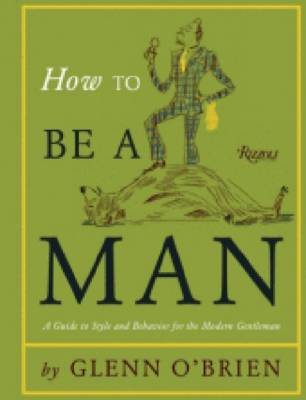 How to Be a Man