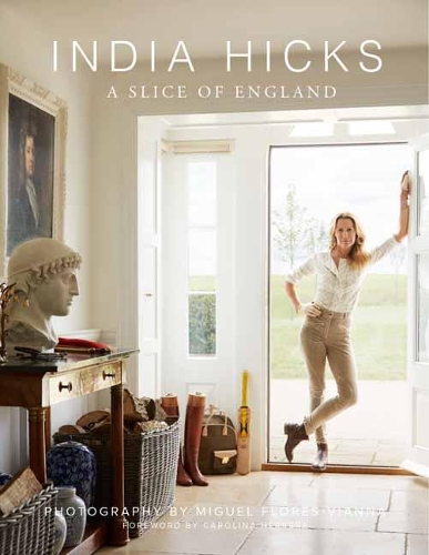 India Hicks The Story of Four Houses