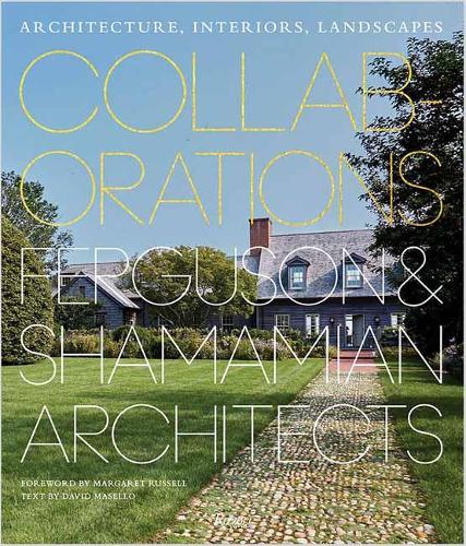 Collaborations: Architecture, Interiors, Landscapes