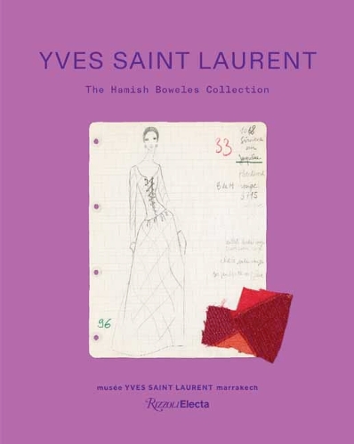 Yves Saint Laurent: The Hamish Bowles Collection