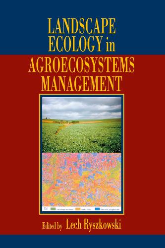 Landscape Ecology in Agroecosystems Management