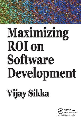 Maximizing ROI on Software Development