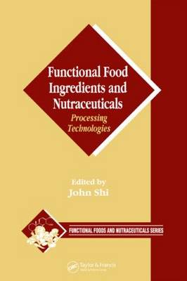 Functional Food Ingredients and Nutraceuticals