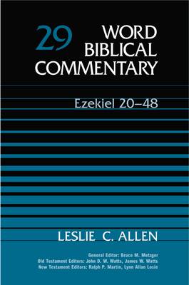 Word Biblical Commentary: Ezekiel 20-48