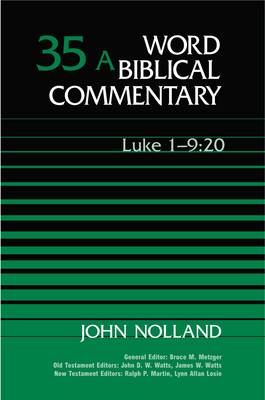New Testament: Luke 1:1-9:20 Vol 35A