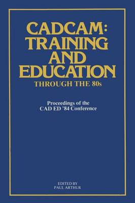 CADCAM: Training and Education through the ’80s