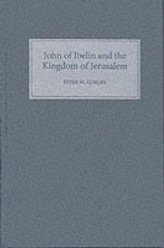 John of Ibelin and the Kingdom of Jerusalem