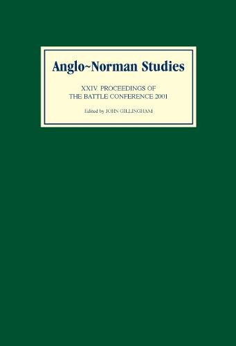 Anglo-Norman Studies XXIV