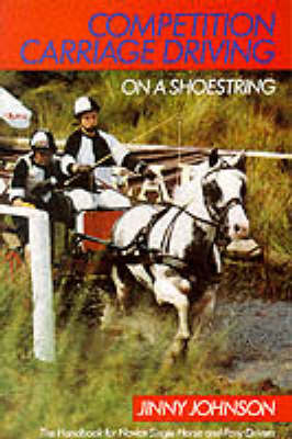 Competition Carriage Driving on a Shoestring