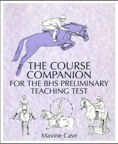 The Course Companion for the BHS Preliminary Teaching Test