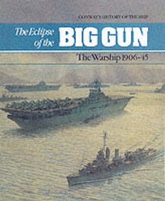 The Eclipse of the Big Gun