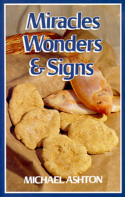 Miracles Wonders and Signs
