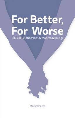 For Better, for Worse