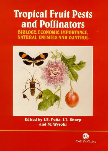 Tropical Fruit Pests and Pollinators