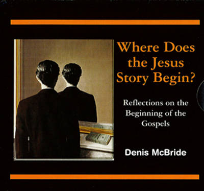 Where Does the Jesus Story Begin?