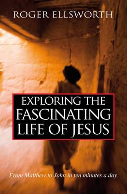 Exploring the Fascinating Life of Jesus