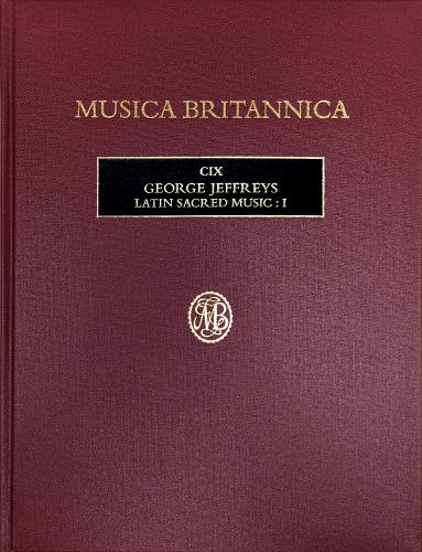 George Jeffreys: Latin Sacred Music: I
