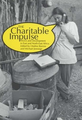 Charitable Impulse NGOs and Development in East and North East Africa